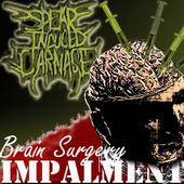 Spear Induced Carnage : Brain Surgery Impalment
